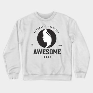 Be Your Awesome Self Crewneck Sweatshirt